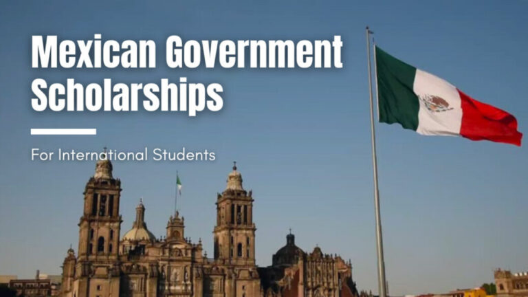 Mexico Government Scholarships for International Students 2023: Fully Funded Opportunity