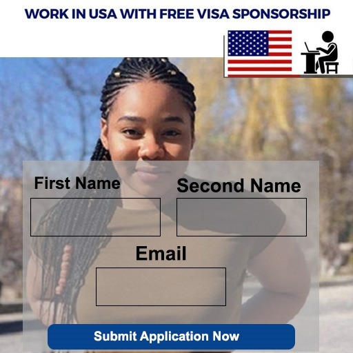 WORK IN USA WITH FREE VISA SPONSORSHIP
